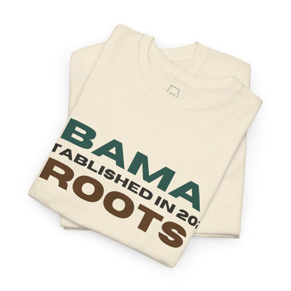 Bama Roots Est in 2022 Tee