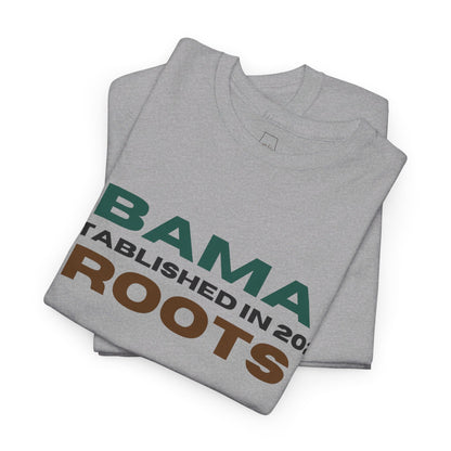 Bama Roots Est in 2022 Tee