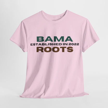 Bama Roots EST in 2022 Tee More Colors