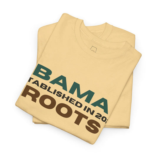 Bama Roots EST in 2022 Tee More Colors