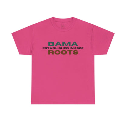 Bama Roots Est in 2022 Tee