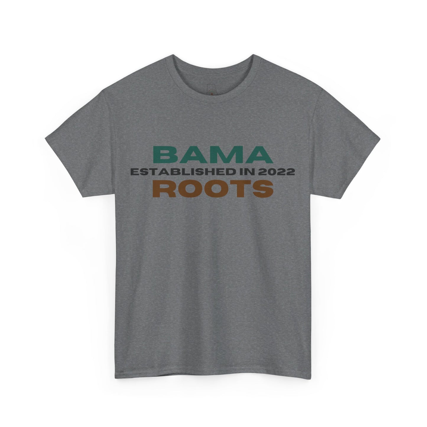 Bama Roots Est in 2022 Tee