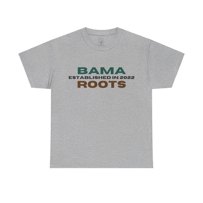 Bama Roots Est in 2022 Tee