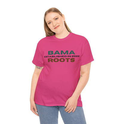 Bama Roots EST in 2022 Tee More Colors