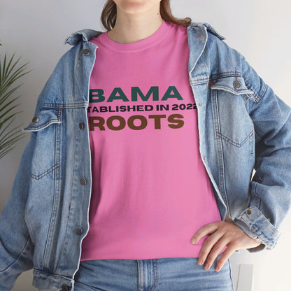 Bama Roots EST in 2022 Tee More Colors