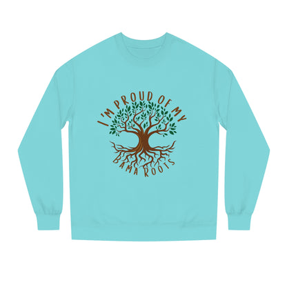 Bama Roots - Proud of my Bama Roots Sweatshirt