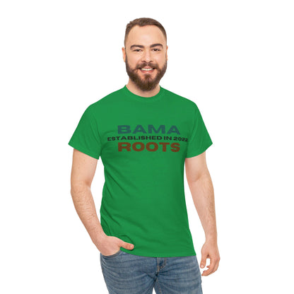 Bama Roots EST in 2022 Tee More Colors